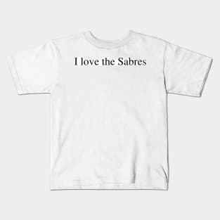 I love the Sabres Kids T-Shirt